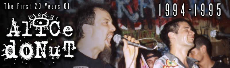The First 20 Years of Alice Donut, 1994-1995, with Jello Biafra